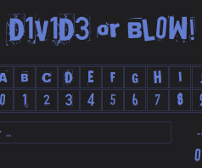 Divide or Blow
